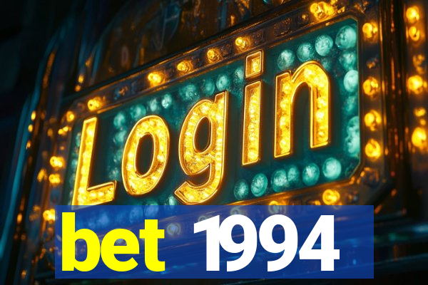 bet 1994